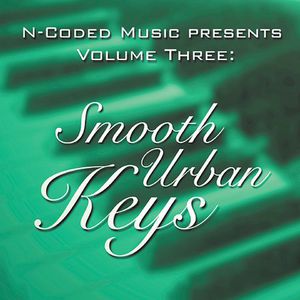 N-Coded Music Presents, Vol. 3: Smooth Urban Keys