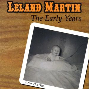 Leland Martin Early Years