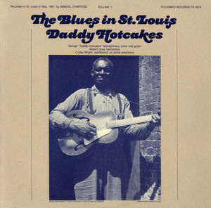 The Blues in St. Louis, Vol. 1: Daddy Hotcakes