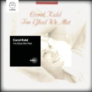 Kidd, Carol : I M Glad We Met