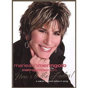 Here's To The Ladies! A Salute To Great Ladies In Song