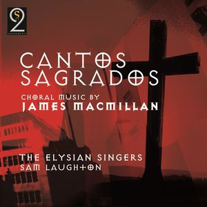 Cantos Sagrados: Choral Music