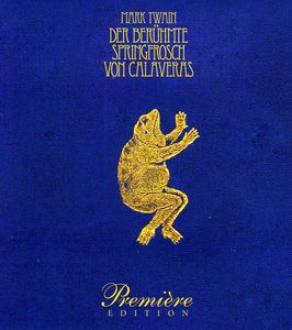 Der Springfrosch Von Calaveras: Mark Twain