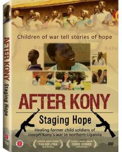 After Kony: Staging Hope