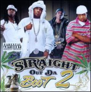 Straight Out Da Boot 2
