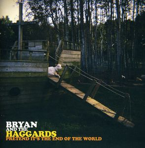 Pretend It's the End of the World