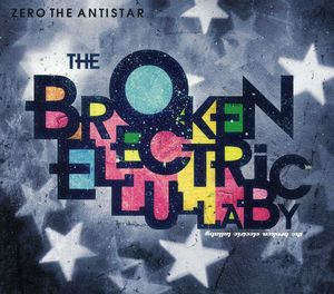 The Broken Electric Lullaby