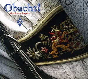 Obacht! Musik Aus Bayern, Vol. 2