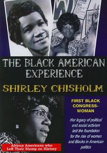 Shirley Chisholm: First Black Congresswoman