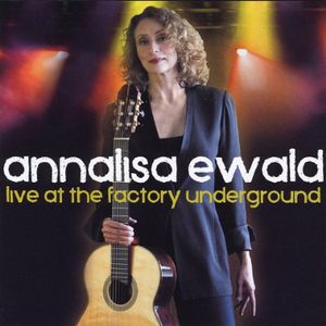 Annalisa Ewald Live at the Factory Underground