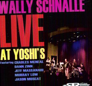 Wally Schnalle Live at Yoshi's