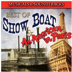 Best of Show Boat & An America in Paris
