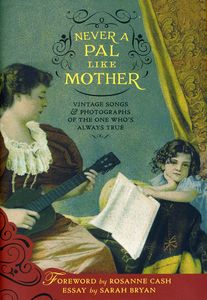 Never a Pal Like Mother: Vintage Songs / Various