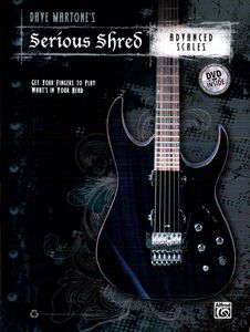 Dave Martone's Serious Shred: Advanced Scales