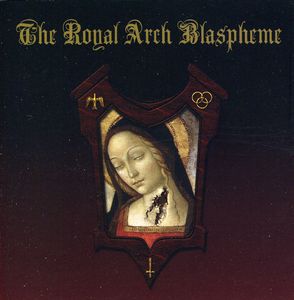 Royal Arch Blaspheme