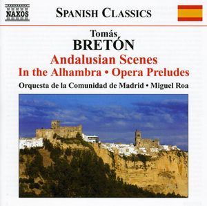 Andalusian Scenes / in Alhambra / Opera Preludes