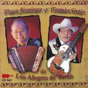 Flaco Jimenez y Tomas Ortiz de los Alegres de Tera