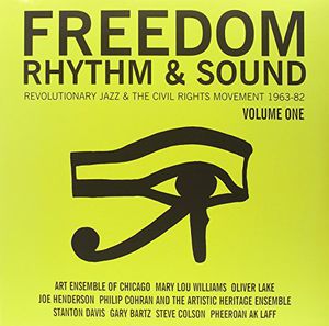 Freedom Rhythm & Sound Revolutionary Jazz 1965-80, Vol. 1