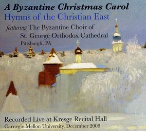 Byzantine Christmas Carol: Hymns Christian East