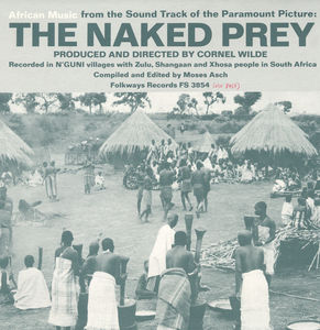 The Naked Prey (African Music From the Soundtrack of the Paramount Picture)