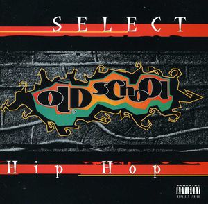 Select Old School Hip Hop / Various