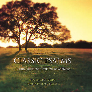 Classic Psalms: 13 Arrangements Cello & Piano