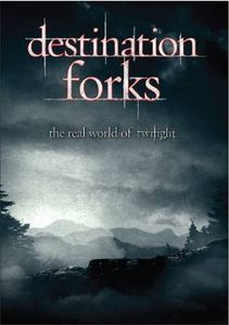 Destination Forks: The Real World of Twilight