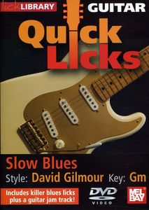 Quick Licks: David Gilmour Slow Blues - Key: GM