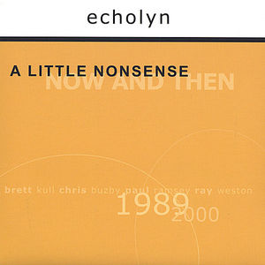 A Little Nonsense: Now And Then