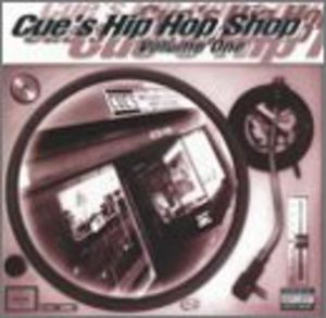 Cue's Hip Hop Shop, Vol. 1
