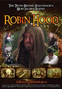 Robin Hood: The Truth Behind Hollywood's Most Filmed Legend
