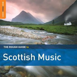 Rough Guide to Scottish Music (3rd Edition) / Various