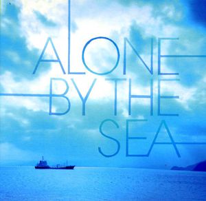 Alone By the Sea