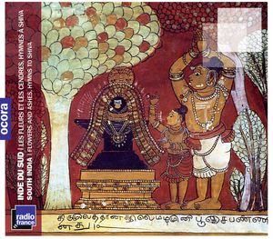 Flowers & Ashes: Hymns to Shiva / Various