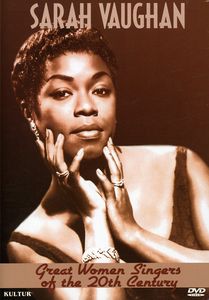 Great Women Singers of the 20th Century: Sarah Vaughn