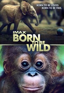 IMAX: Born to Be Wild