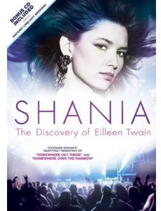 Shania: The Discovery Of Eileen Twain