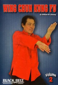 Wing Chun Kung Fu With William M. Cheung: Volume 2