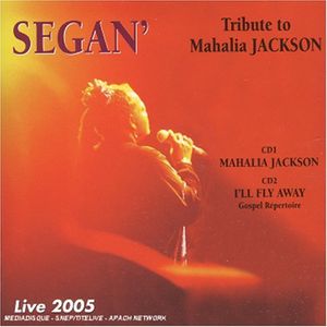 Tribute To Mahalia Jackson: Live 2005