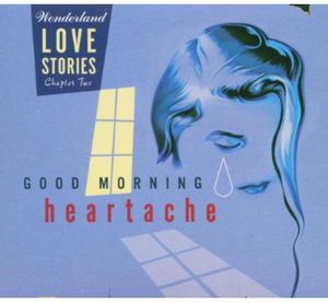 Love Stories Chapter 2: Good Morning Heartache