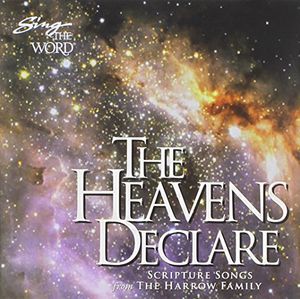 Sing the Word: The Heavens Declare