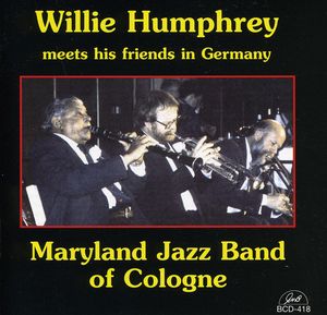 Willie Humphrey Meets The Maryland Jazz Band Of Cologne