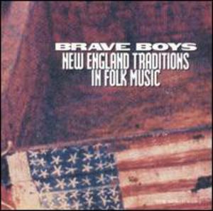 Brave Boys: New England Traditions In Folk / Var