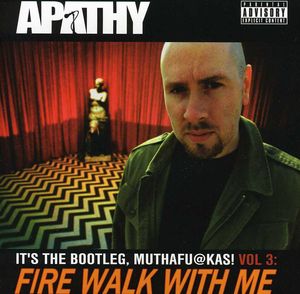 It's The Bootleg Muthafuckas, Vol. 3: Fire Walk With Me