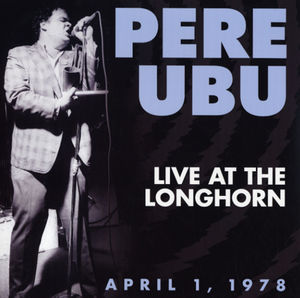 Live at the Longhorn - April 1, 1978