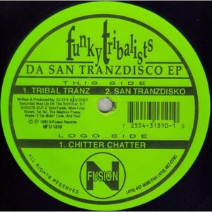Tribal Tranz/San Tranzdisko/Chitter Chatter
