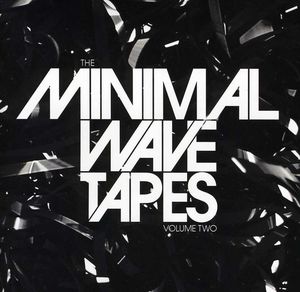The Minimal Wave Tapes, Vol. 2
