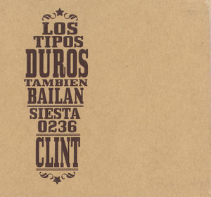 Los Tipos Duros Tambien Bailan