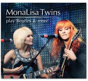 Monalisa Twins Play Beatles & More