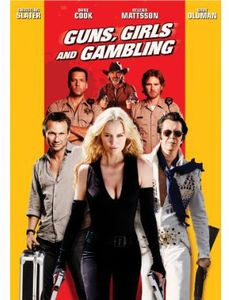 Guns, Girls and Gambling